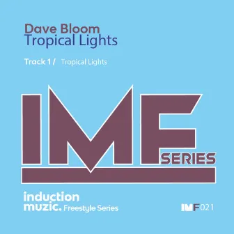 Tropical Lights by Dave Bloom