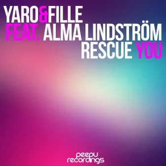 Rescue You by Yaro