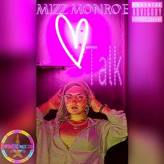 Talk by Mizz Monroe