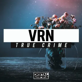 True Crime by VRN