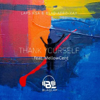 Thank Yourself by Laps Rsa