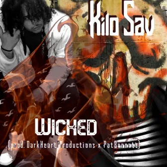 Wicked by Kilo Sav