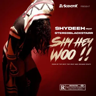 SHY HEY WOO by DJ Scientifik