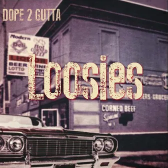 Loosies by Geaux Diego