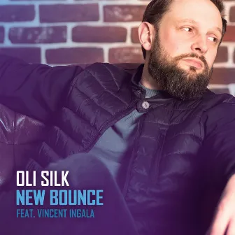 New Bounce by Oli Silk