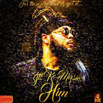 HIM by Itz Kc Music