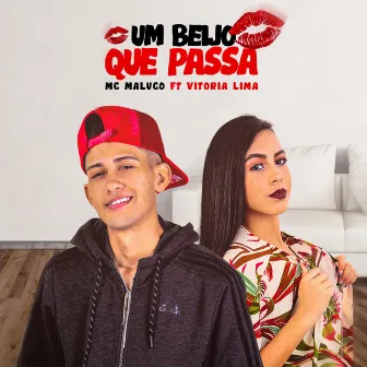 Um Beijo Que Passa by MC Maluco