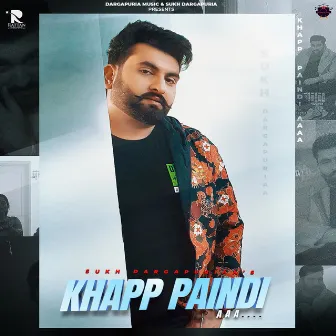 Khapp Paindi Aaa by Sukh Dargapuria