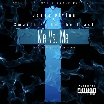 Me Vs. Me by Jesus Divine