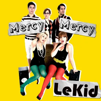 Mercy Mercy by Le Kid