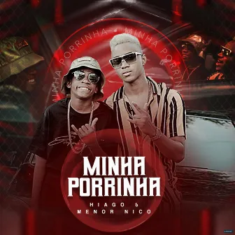 Minha Porrinha by Hiago Danadinho