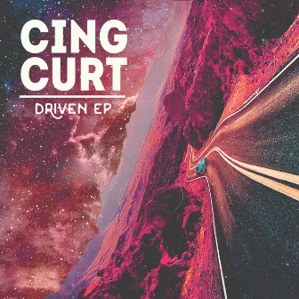 Driven - EP by Cing Curt