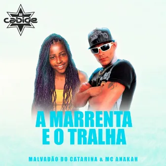 A Marrenta e o Tralha by Unknown Artist