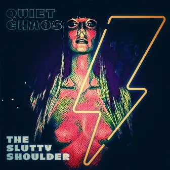 The Slutty Shoulder Remixes by Quiet Chaos