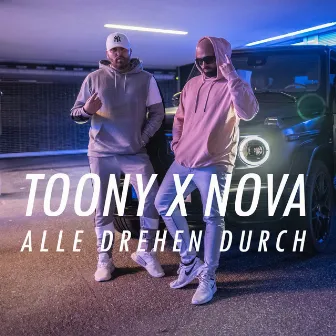 Alle drehen durch by Nova