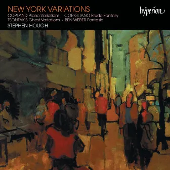 New York Variations – Piano Works by Copland, Corigliano, Tsontakis & Ben Weber by Ben Weber