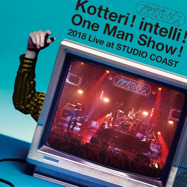 Kotteri ! intelli ! One Man Show ! (2018 Live at STUDIO COAST)