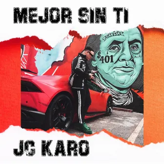 Mejor Sin Ti by JC Karo