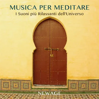 Musica per Meditare: I Suoni più Rilassanti dell'Universo by Musica Rilassante & Benessere