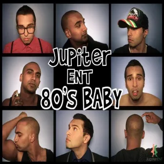 80's Baby by Jupiter Ent