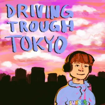 Driving Trough Tokyo by Surest