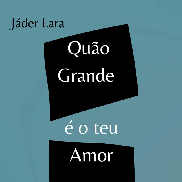 Quão Grande é o Teu Amor