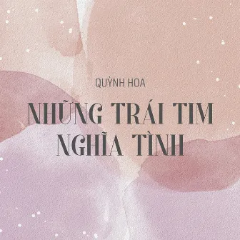 Những Trái Tim Nghĩa Tình by Quỳnh Hoa