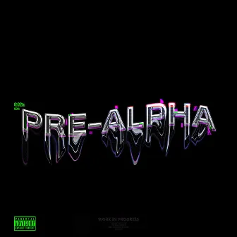 PRE-ALPHA by ASNAPS