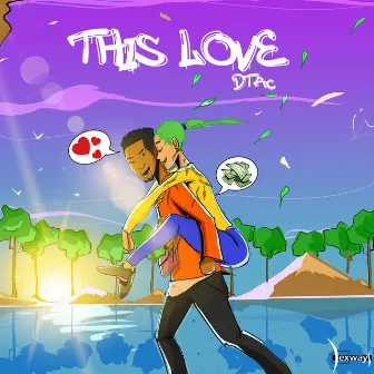 This Love by D-Tac