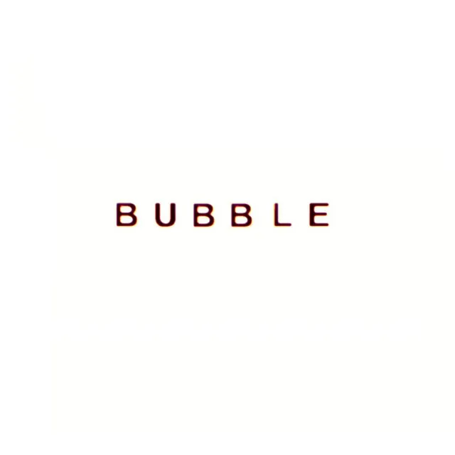 Bubble - Remix