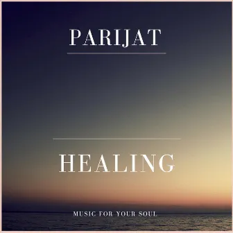 Healing by Parijat