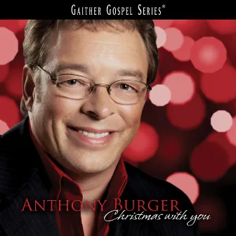 Christmas With You by Anthony Burger