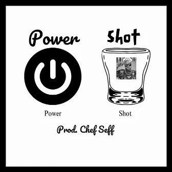 Powershot by Prod. Chef Seff