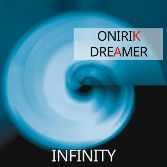 Infinity by Onirik Dreamer