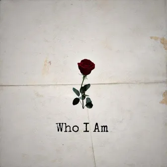 Who I Am by DYTN