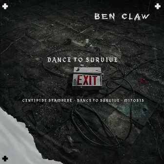 Dance To Survive by Ben Claw