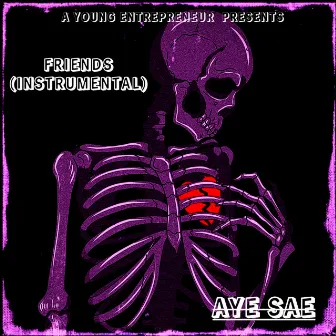 Friends (Instrumental) by Aye Sae