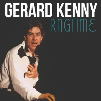 Ragtime by Gerard Kenny