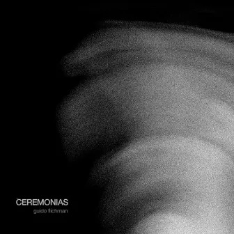 Ceremonias EP by Guido Flichman