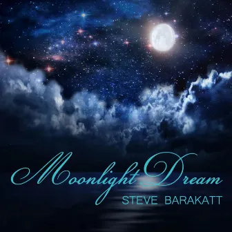 Moonlight Dream by Steve Barakatt