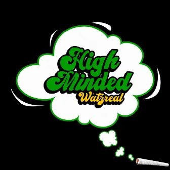 High Minded by Watzreal