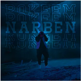 Narben by Rokeem