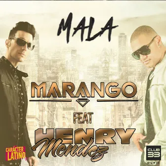 Mala (feat. Henry Mendez) by Marango