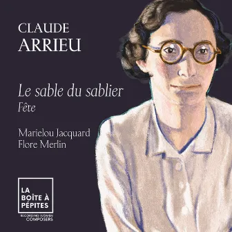 Claude Arrieu: Le Sable du sablier: Fête by Claude Arrieu