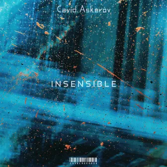 Insensible by Cavid Askerov