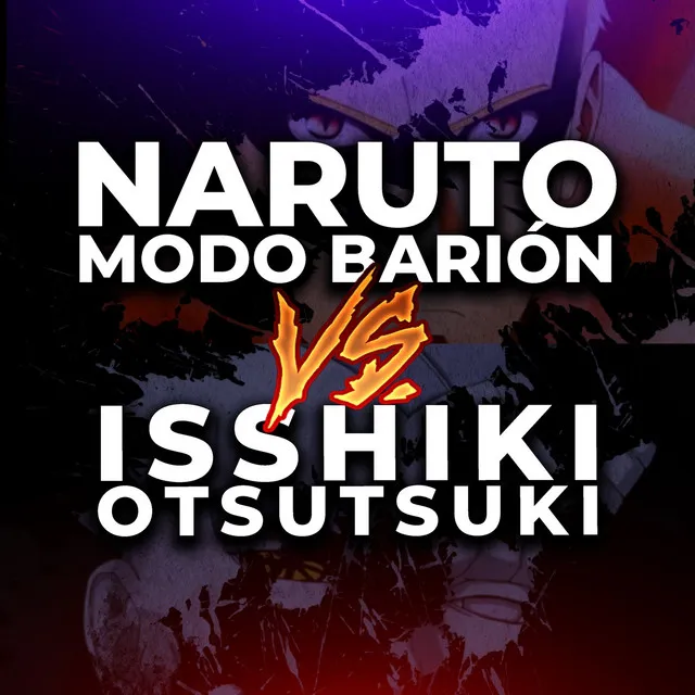 Naruto modo barión vs. Isshiki Otsutsuki