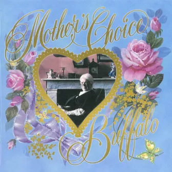 Mother's Choice by Buffalo