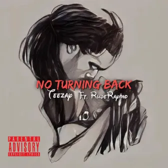 No Turning Back by TEEZAY