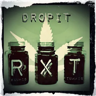 Dropit by Rauhantekijä