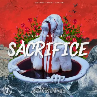 Sacrifice by King Myles